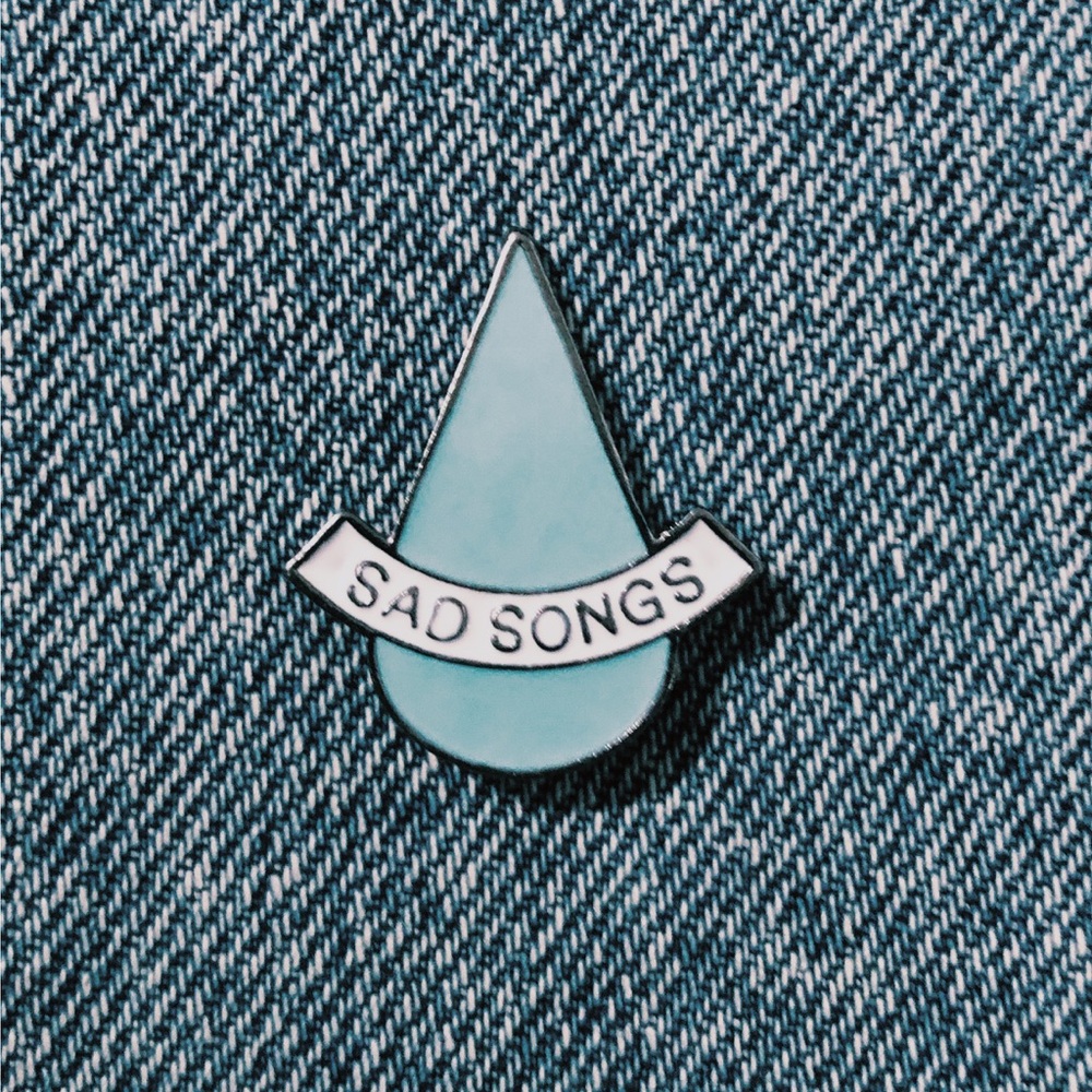 SAD SONGS TEAR DROP PIN